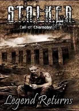 S.T.A.L.K.E.R. Возвращение Легенды